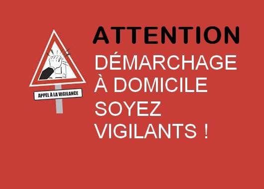 RECRUDESCENCE DE DEMARCHAGE A DOMICILE