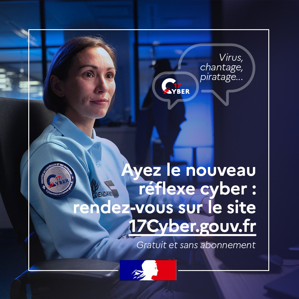 Réflexe contre les escroqueries, piratages sur internet : 17cyber.gouv.fr