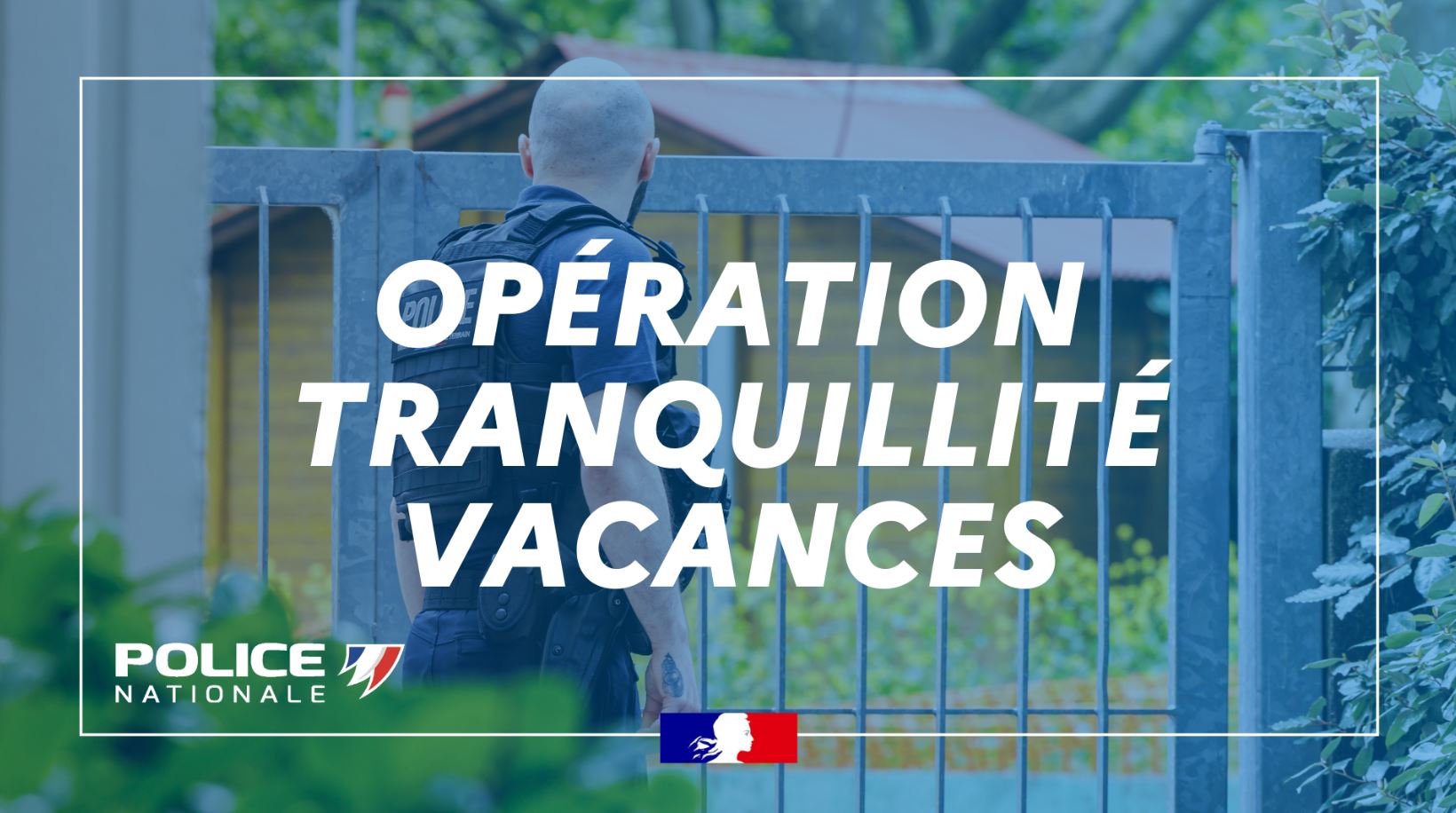 Opération Tranquillité Vacances